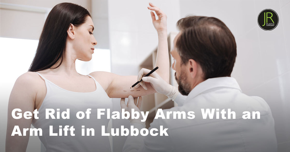 Get Rid of Flabby Arms With an Arm Lift in Lubbock